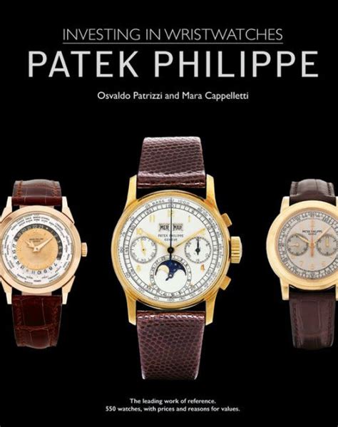 Patek Philippe: Investing in Wristwatches: Cappelletti, Mara, 